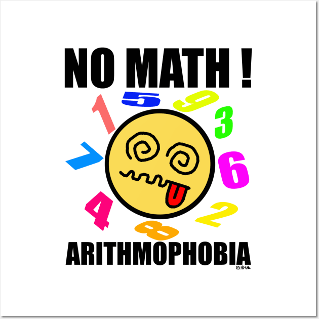 No Math, Arithmophobia Wall Art by NewSignCreation